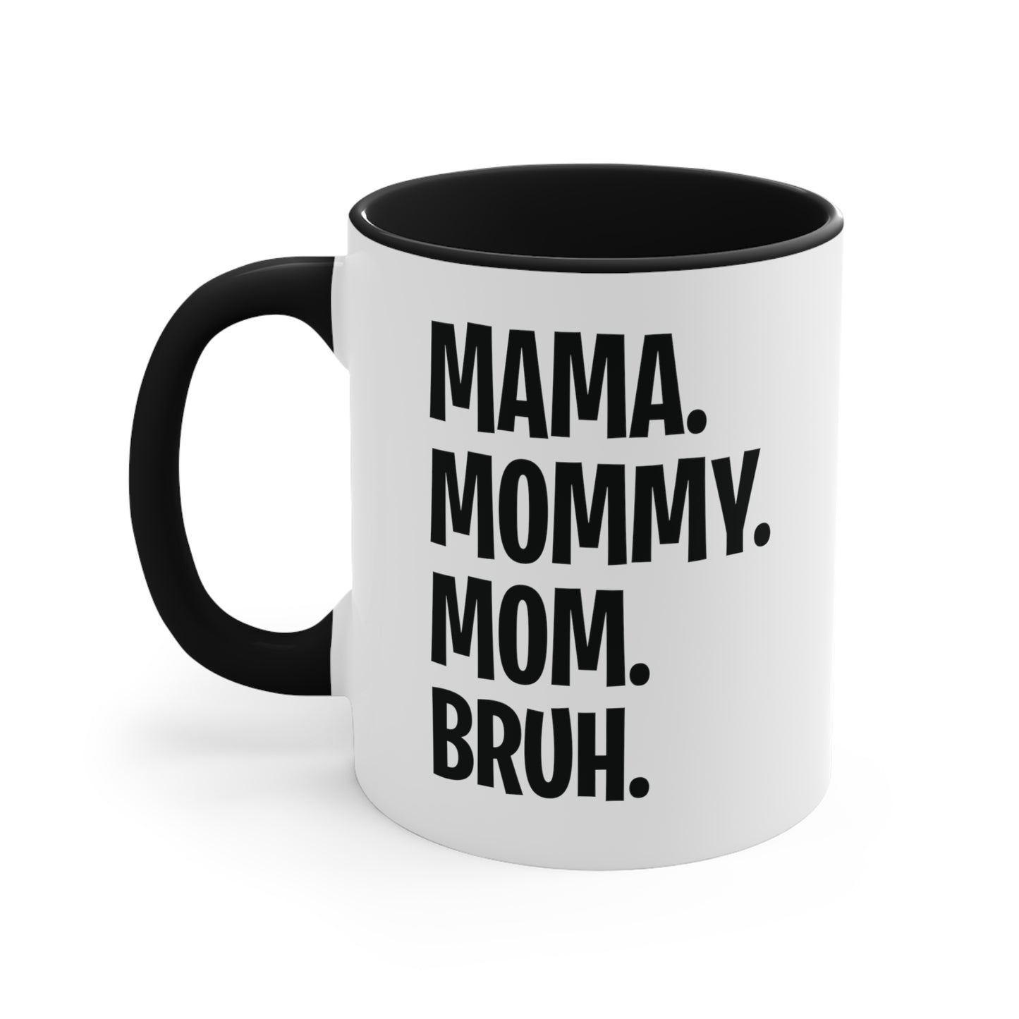 Mama Mommy Mom Bruh Colorful Letter Momlife Coffee Mug Women