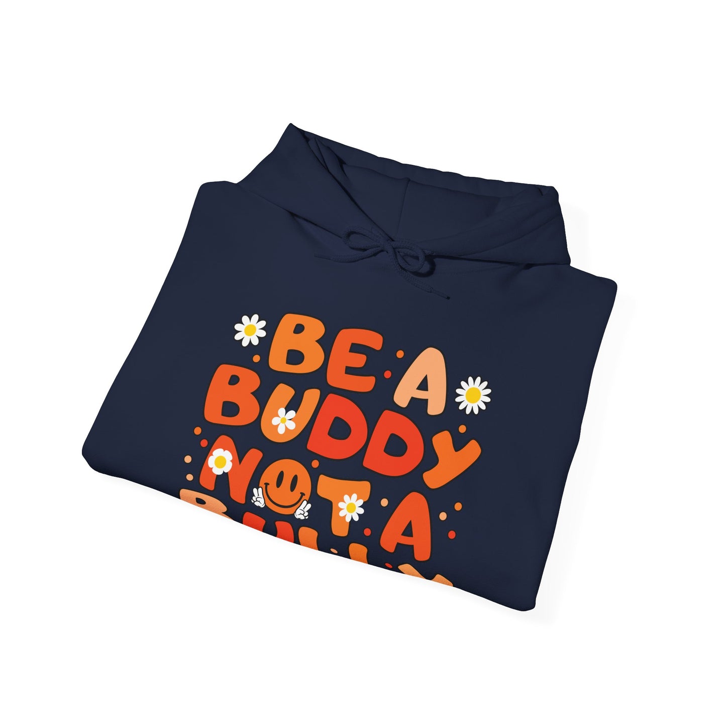 Be A Buddy Not A Bully Unity Day Orange Anti Bullying Hoodie For Men Women Kids