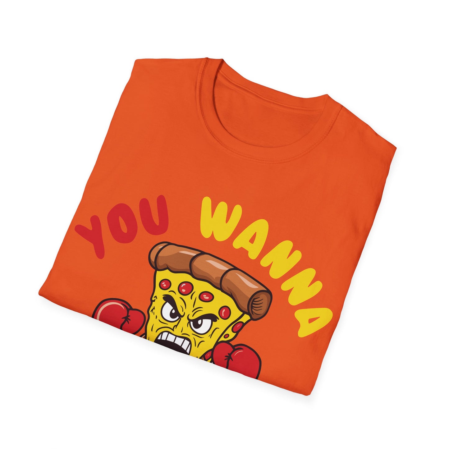 Funny You Wanna Pizza Me Foods Lovers T-Shirt For Men Women T-Shirt