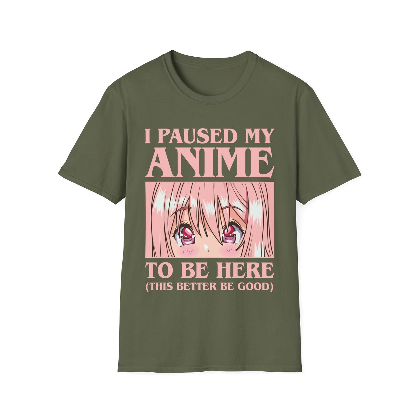 Funny I Paused My Anime to Be Here Anime Merch T-Shirt for Women
