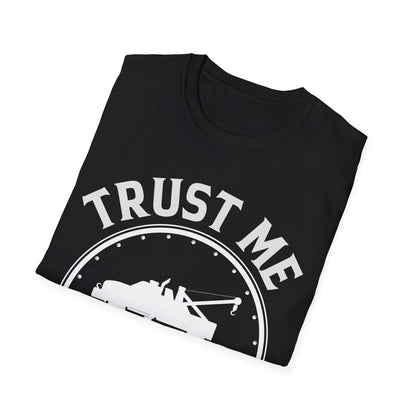 Trust Me I Will Get You On My Bed Tow Truck Driver Birthday Gift T-shirt Men