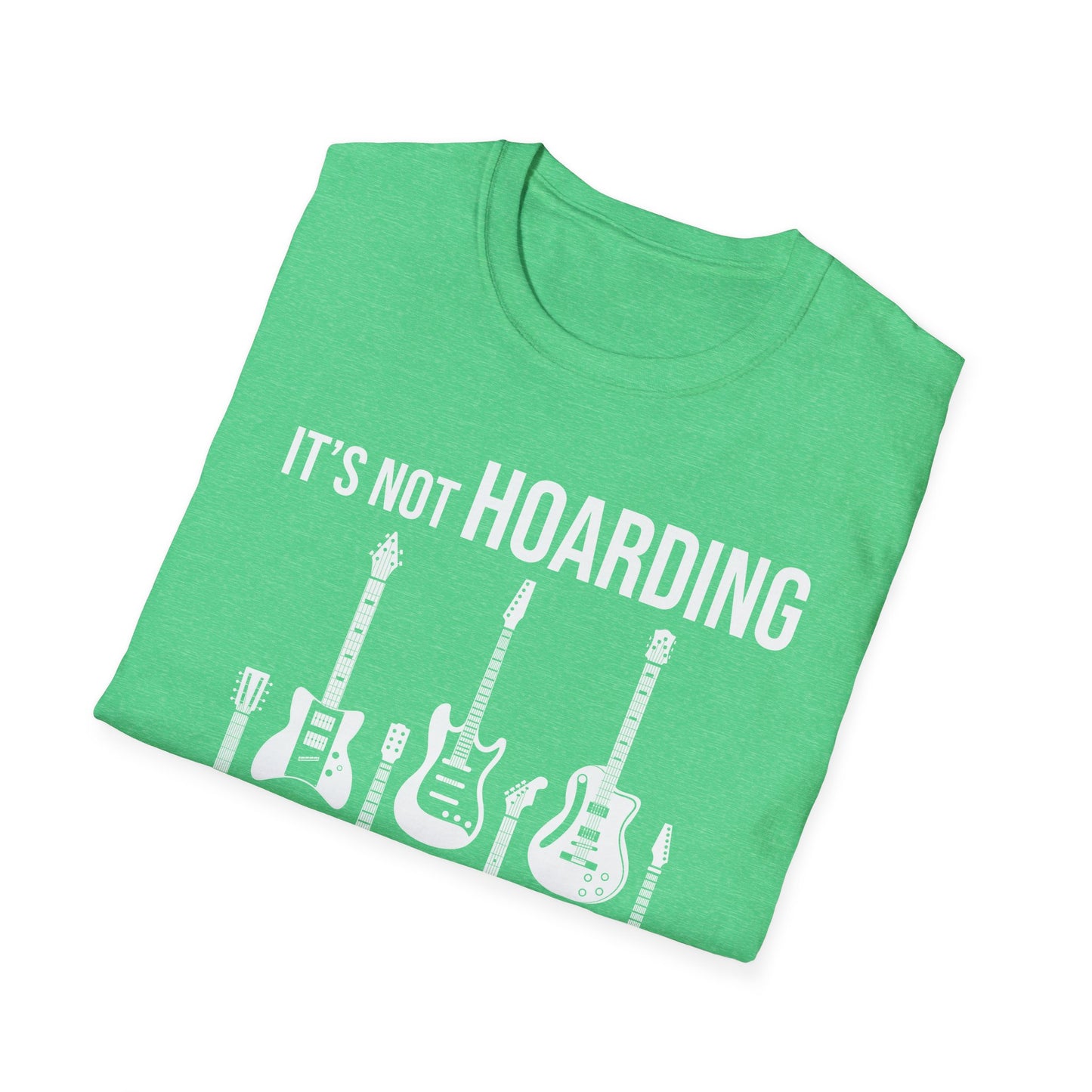 Its Not Hoarding If Its Guitars Guitarist Musicians Funny T-Shirt Men Women