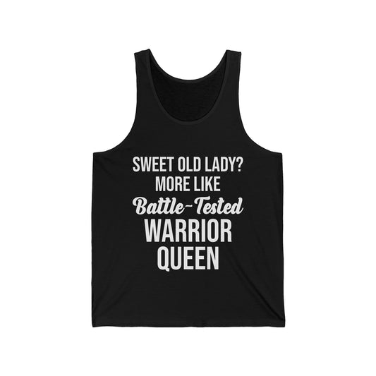 Funny Sweet Old Lady More Like Battle-Tested Warrior Queen Tank Tops For Women