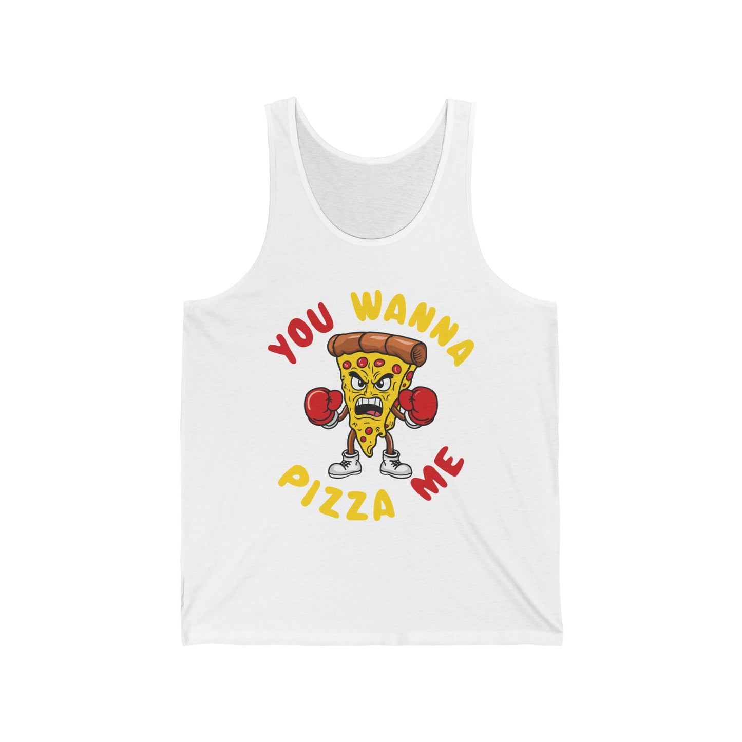 Funny You Wanna Pizza Me Foods Lovers Tank Top For Men Women Tank Top