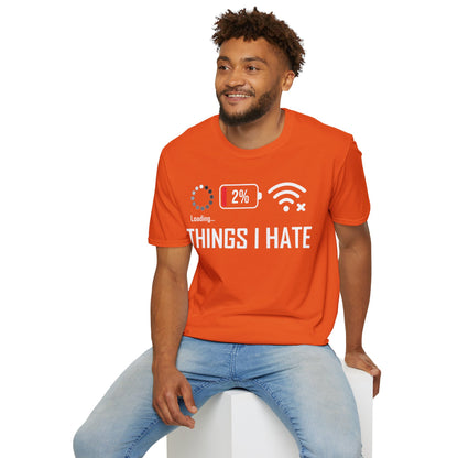 Things I Hate Gamer Computer Science Programmer Coding Low WIFI Charging Loading T-Shirt