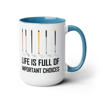 Funny Life Is Full Of Important Choices Golf Ceramic Coffee Mug Men Women
