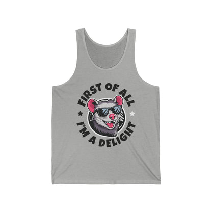 Funny First Of All I'm A Delight Sarcastic Angry Opossum Possum Tank Top For Men Women Tank Top