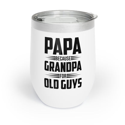 Mens Papa Because Grandpa For Old Guys Father's day Grandkid Funny Chill Wine