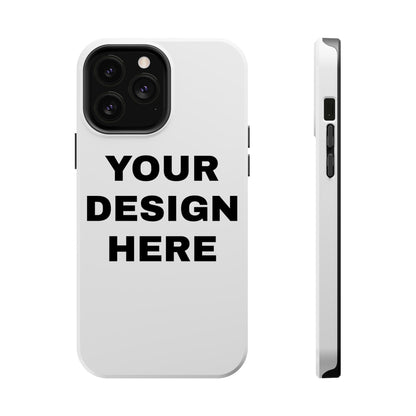 Custom Text Personalized Your Design on MagSafe Tough Cases