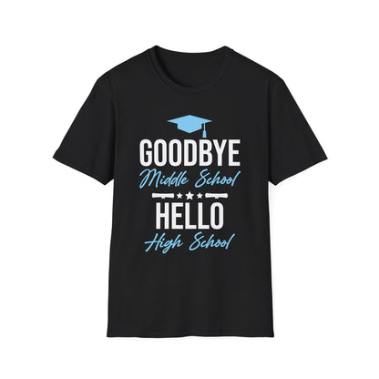 Goodbye Middle School Hello High School Funny Graduation T-Shirt
