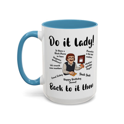 Do it lady! Chit, Trending Funny Saying Coffee Mug for Men Women