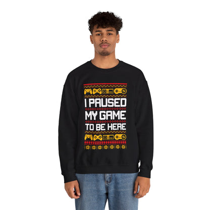 Funny Retro Gamers I Paused My Game to Be Here for Christmas Gamer Sarcastic Party Xmas Jumper Sweater Sweatshirt