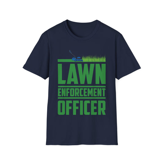 Funny Lawn Enforcement Officer Garden Gardener T-Shirt Men Women