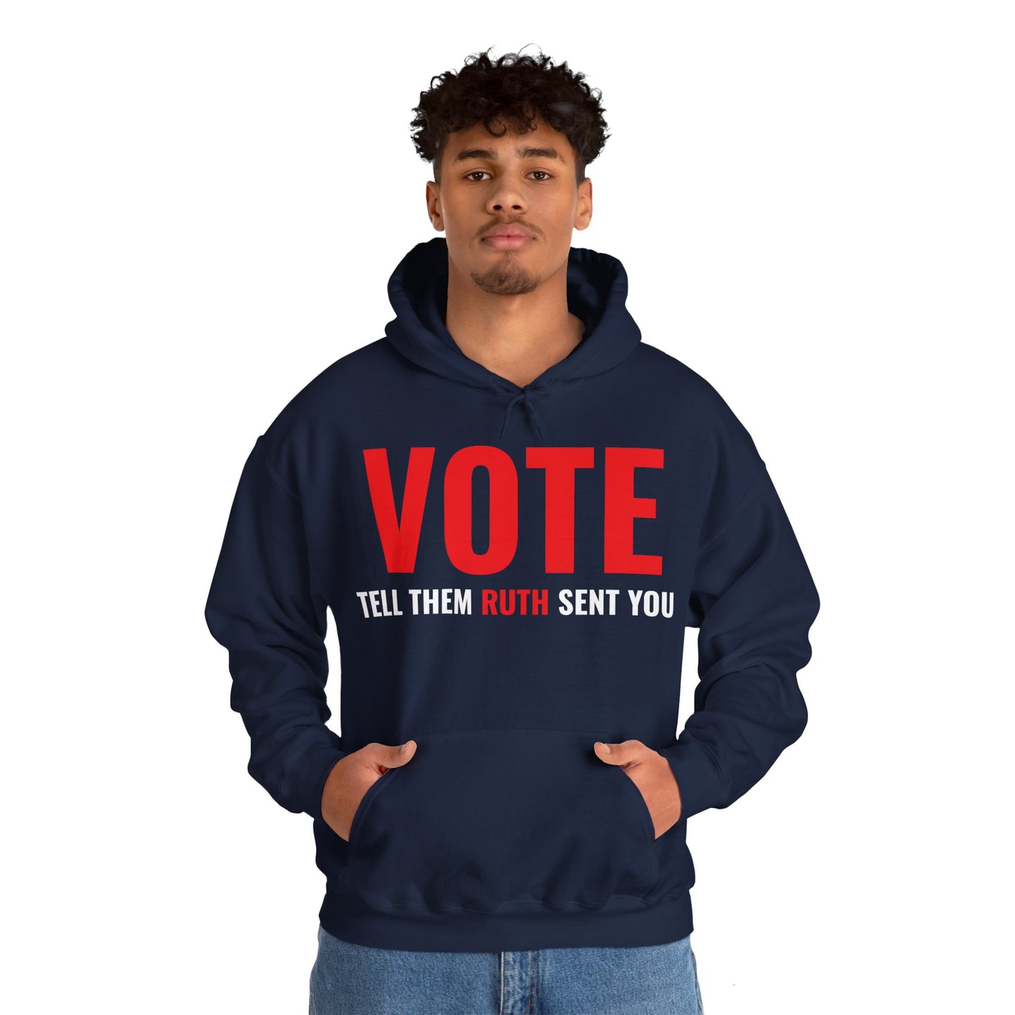 Vote Tell Them Ruth Sent You Funny American Women Saying Hoodie For Men Women Hoodie