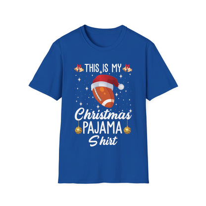 Funny This Is My Christmas Pajama Shirt Gift For Football Lover Xmas T-Shirt Men Women