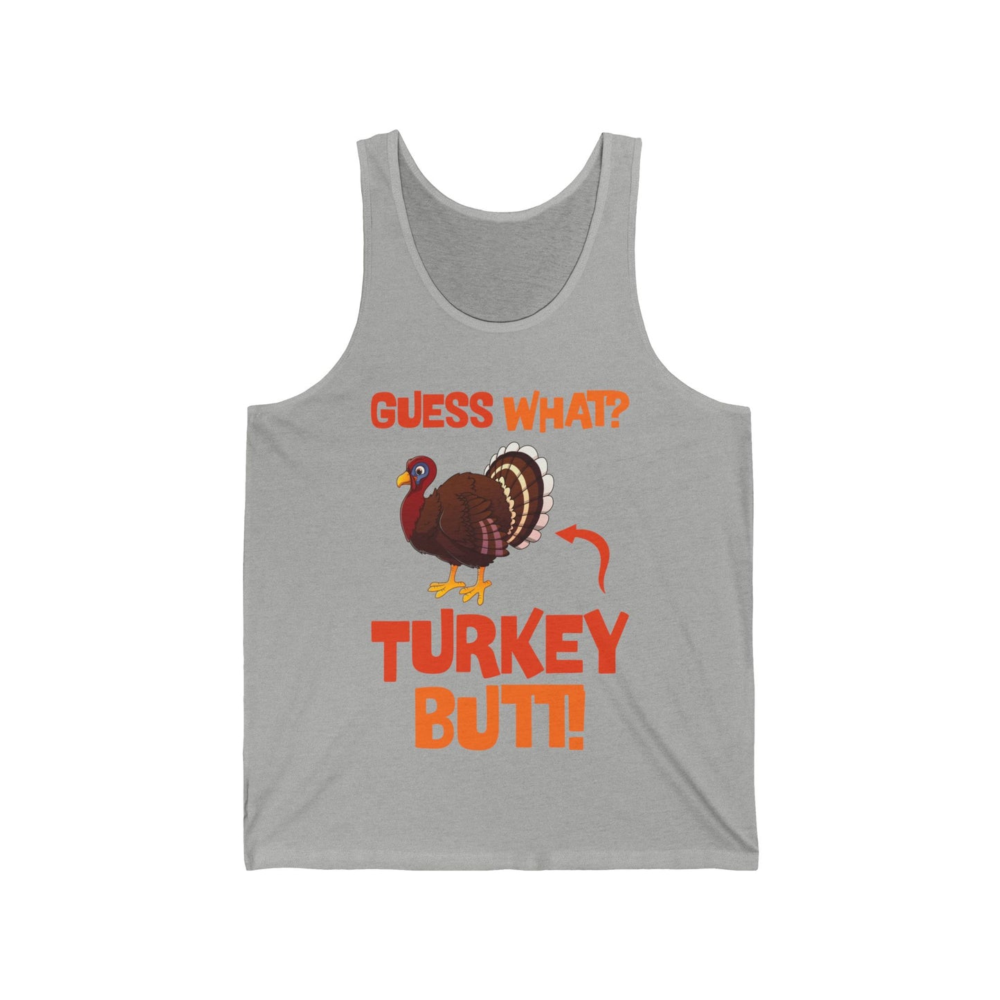 Guess What Turkey Butt Funny Thanksgiving Tank Top For Men Women