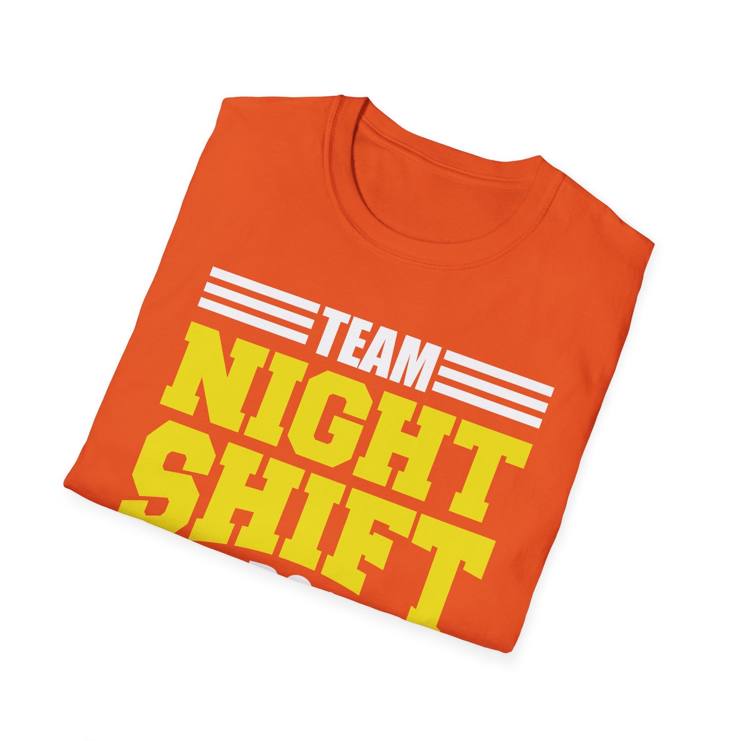 Funny Team Night Shift Worker Overnight Shift Sarcastic T-Shirt For Men Women Workers