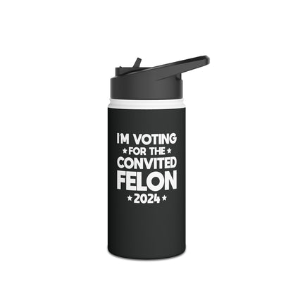 Funny I'm Voting Felon 2024 Voting For Felon Trump 2024 Water Bottle For Men Women