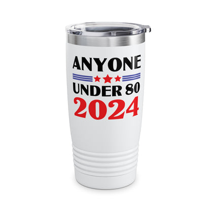 Funny Anyone Under 80 Presidental Election 2024 Tumbler For Men Women Tumbler