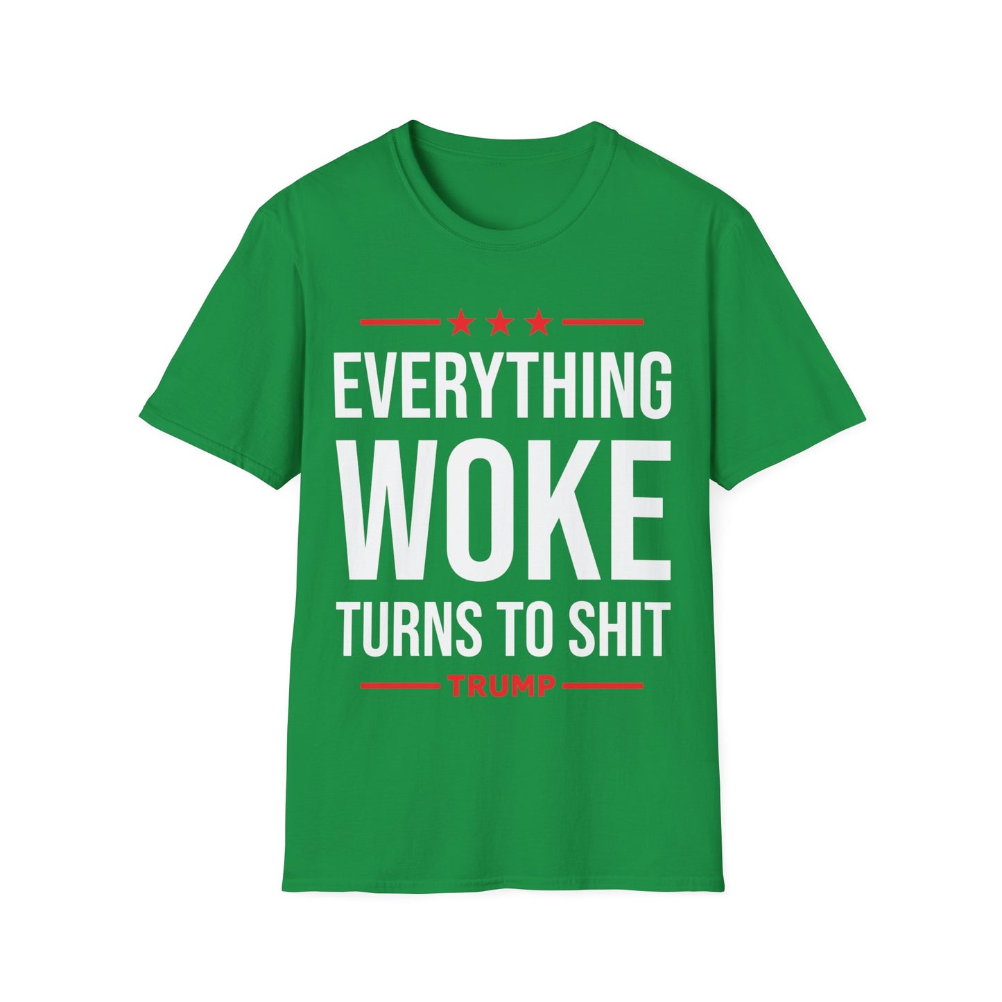 Funny Everything Woke Turns to Shit Trump Anti Biden 45 Political T-Shirt Men Women