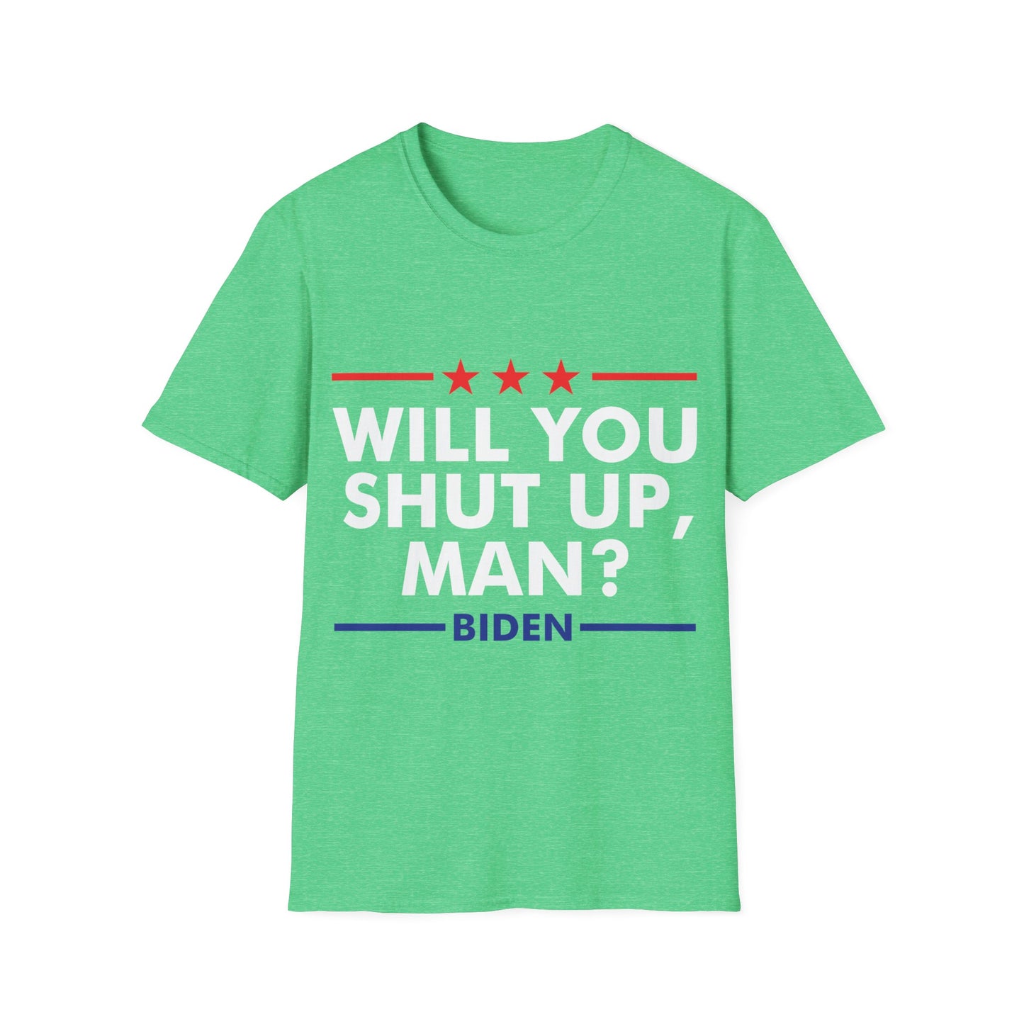 Will You Shut Up Man Biden Presidential Debate 2020 T-Shirt Men Women