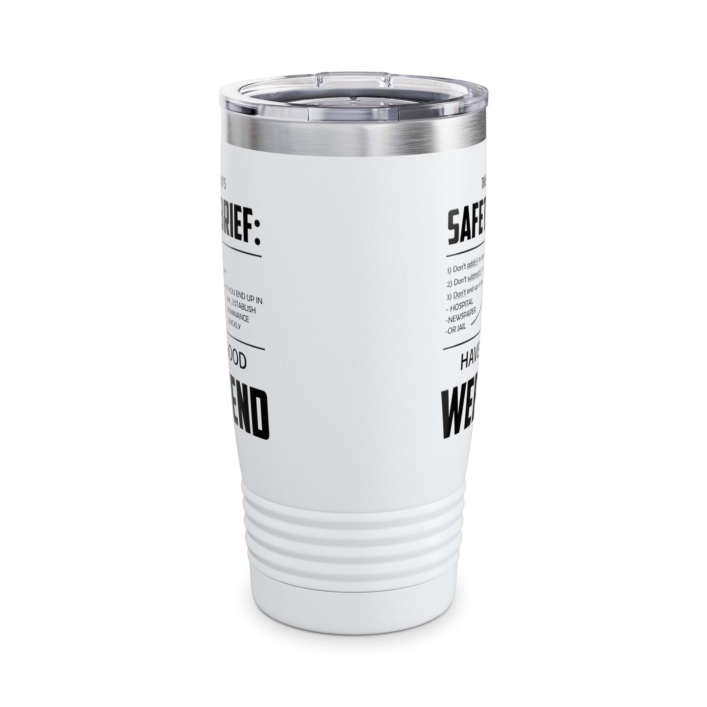 Funny This weekend's SAFETY BRIEF Tumbler For Men Women Tumbler