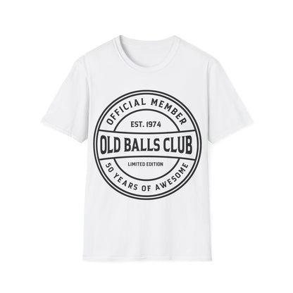 Mens Old Balls Club 50 Years Awesome Fifty 50th Birthday Farthers Day T-Shirt