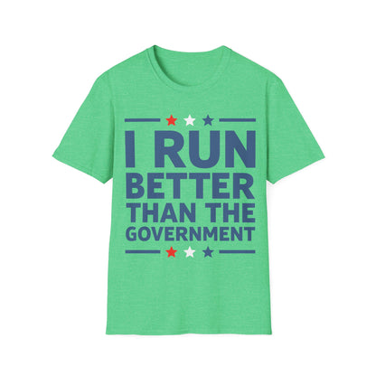 Funny I Run Better Than The Government Racerback Running Marathon T-Shirt