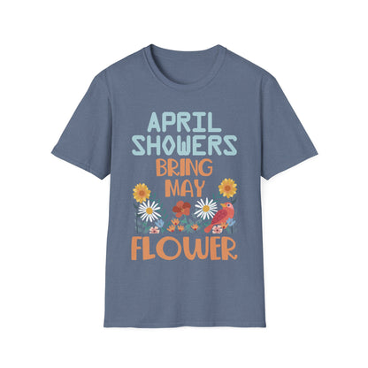 April Showers Bring May Flowers Mayflowers Spring Quote T-Shirt