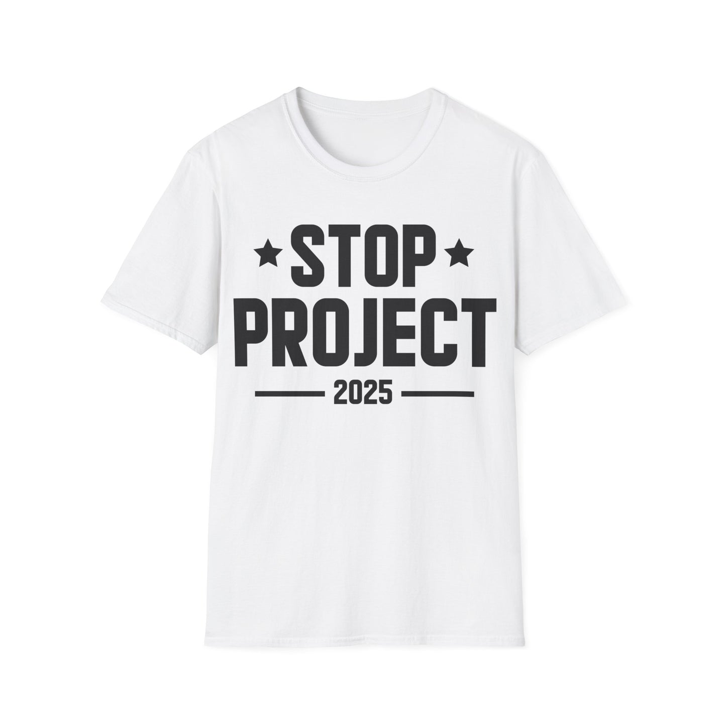 Stop Project 2025 T-Shirt For Women Men T-Shirt