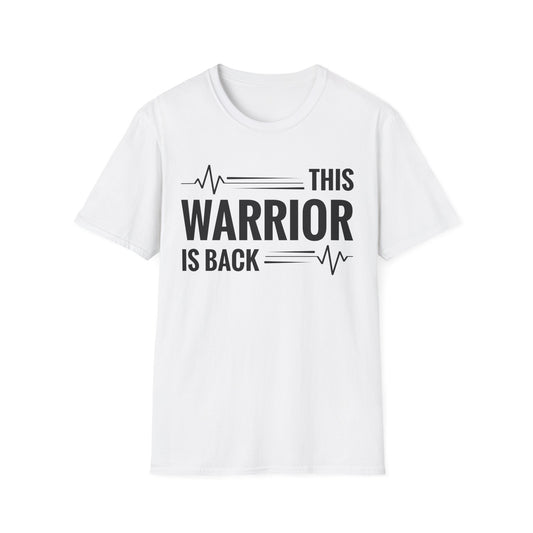 This Warrior Is Back Open Heart Surgery Recovery T-Shirt For Men Women T-Shirt