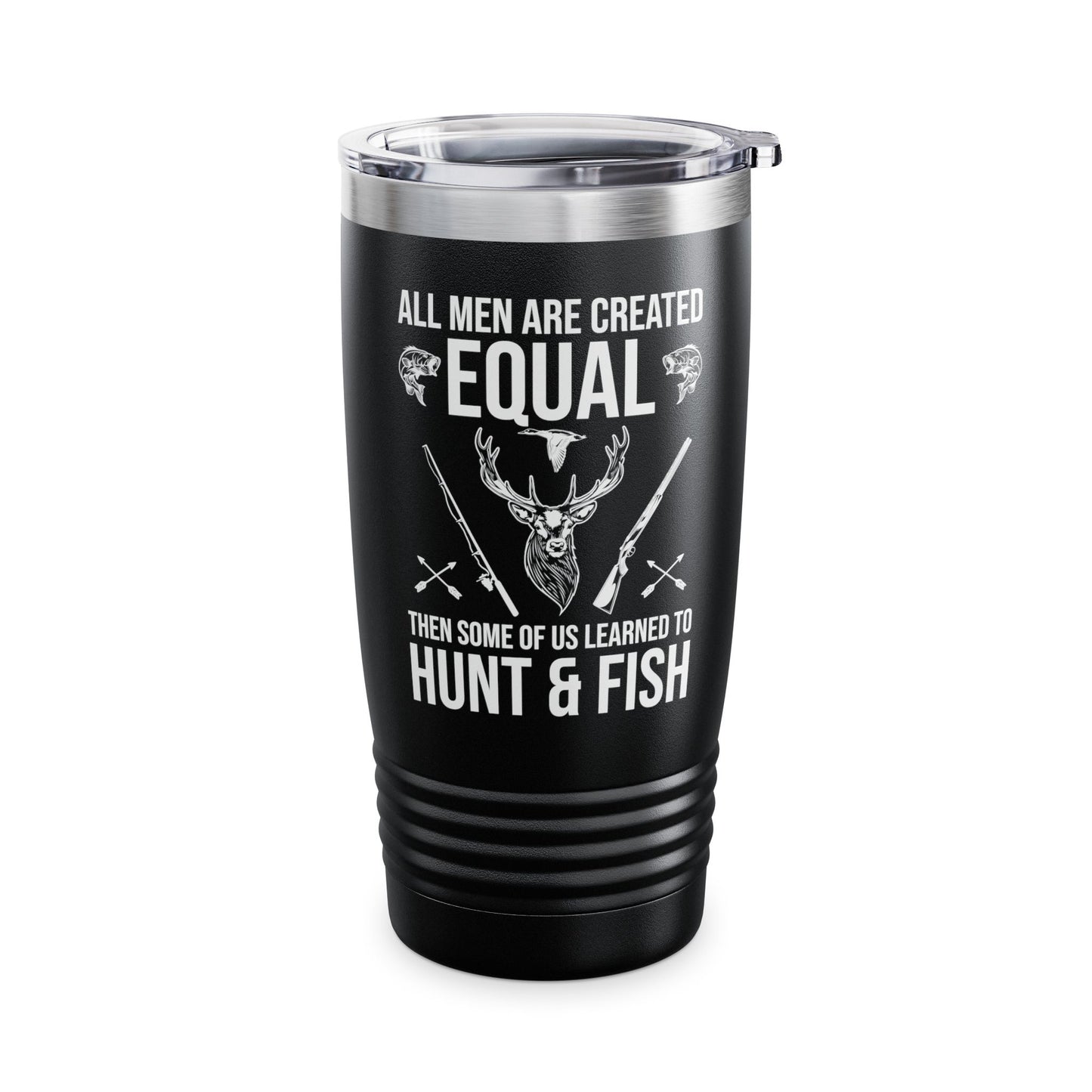 Funny Hunting Some Of Us Learned To Hunt & Fish Gift Tumbler