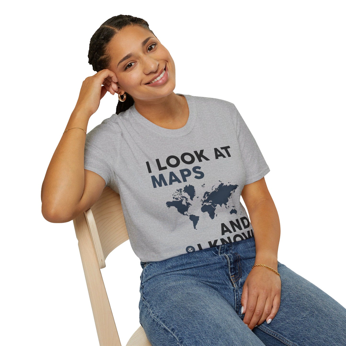 Funny I look At Maps and I Know Things Teacher Geographer Geography T-Shirt For Men Women T-Shirt