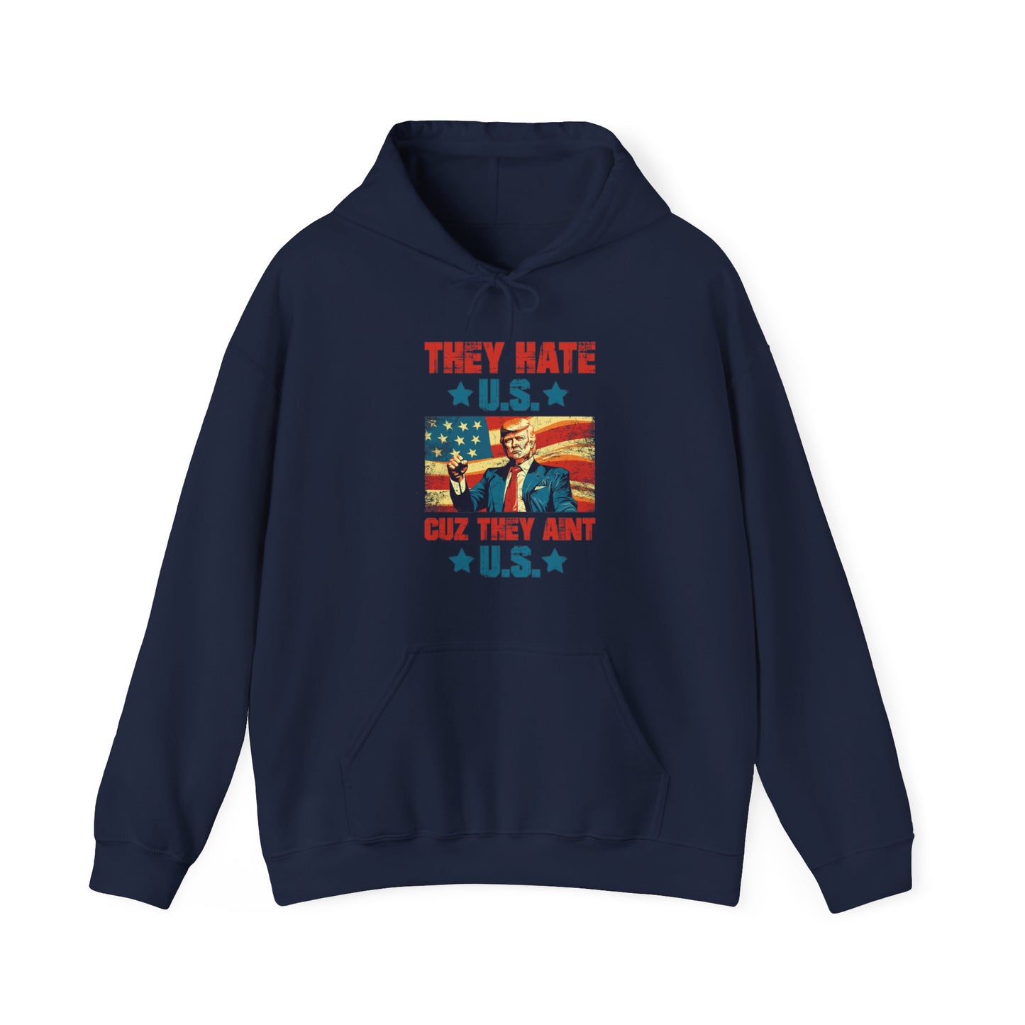 They Hate Us Cuz They Ain't Us Funny Trump 4th Of July 2024 Hoodie For Men Women Hoodie