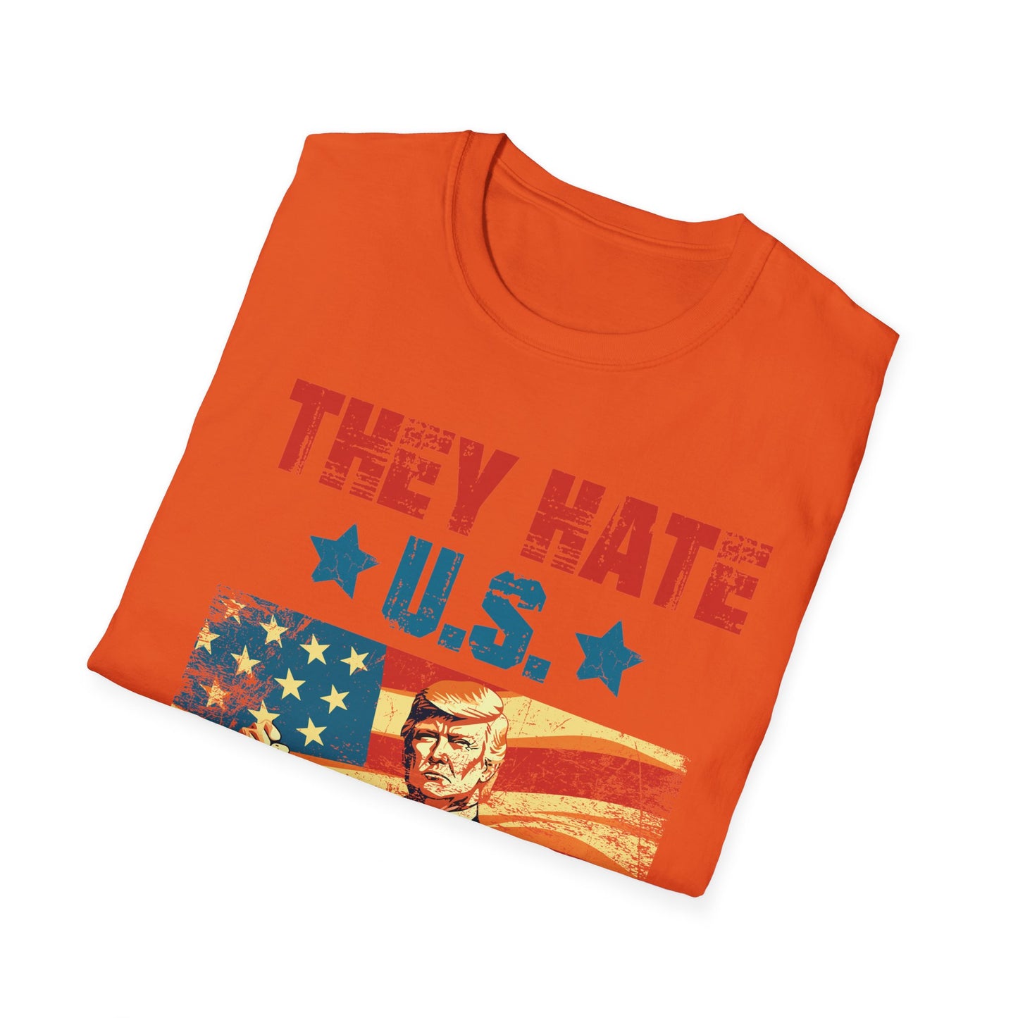 They Hate Us Cuz They Ain't Us Funny Trump 4th Of July 2024 T-Shirt For Men Women T-Shirt