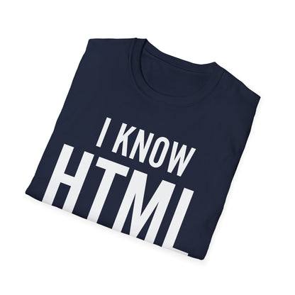 I Know HTML How To Meet Ladies Funny Programming Language Gift For Men Women T-Shirt