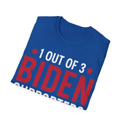 Funny 1 Out Of 3 Biden Supporters Are As Stupid As The Other 2 Anti Biden T-Shirt