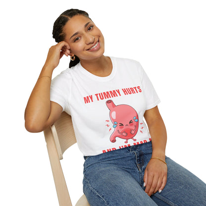 Funny My Tummy Hurts And I'm MAD At The Government Meme Sarcastic T-Shirt