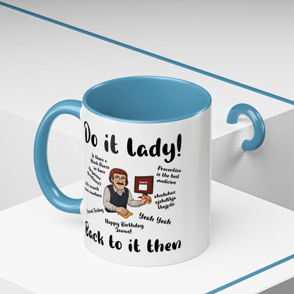 Do it lady! Chit, Trending Funny Saying Coffee Mug for Men Women
