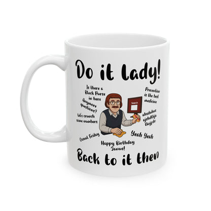 Do it lady! Chit, Trending Funny Saying Coffee Mug for Men Women