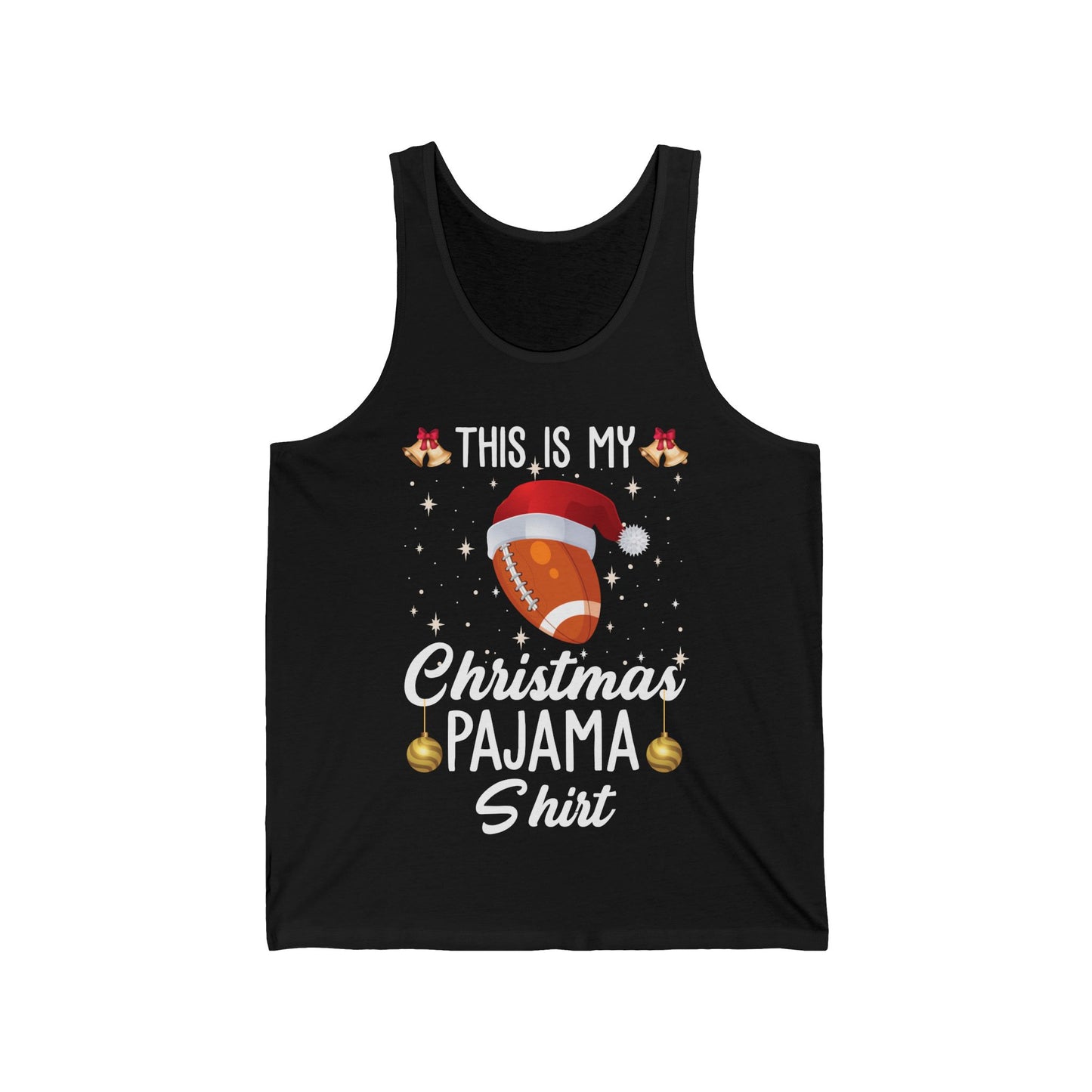 Funny This Is My Christmas Pajama Tank Gift For Football Lover Xmas Tank Top Men Women