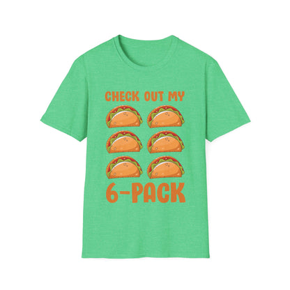 Funny Check Out My Six Pack 6-Pack Tacos Gym Food Foodie T-Shirt