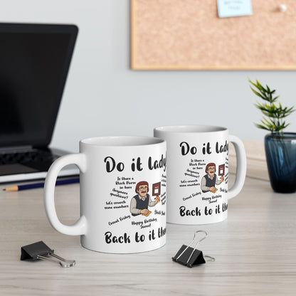 Do it lady! Chit, Trending Funny Saying Coffee Mug for Men Women
