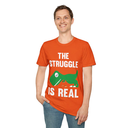 Funny The Struggle is Real T-Rex Dinosaur Sarcastic Sarcasm Tee T-Shirt Men Women