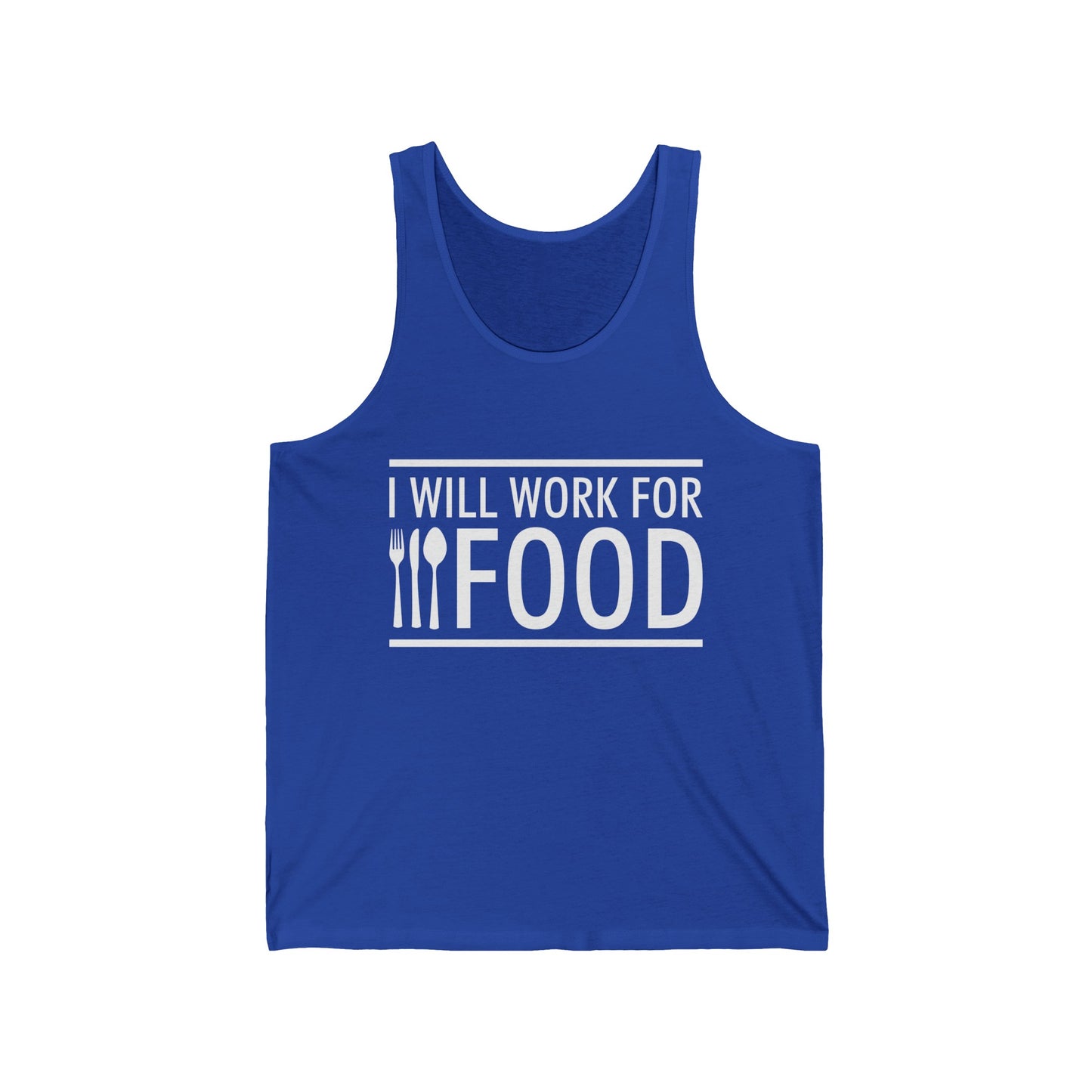 I Will Work for Food Food Lover Sarcastic Hungry Funny Tank Tops For Men Women