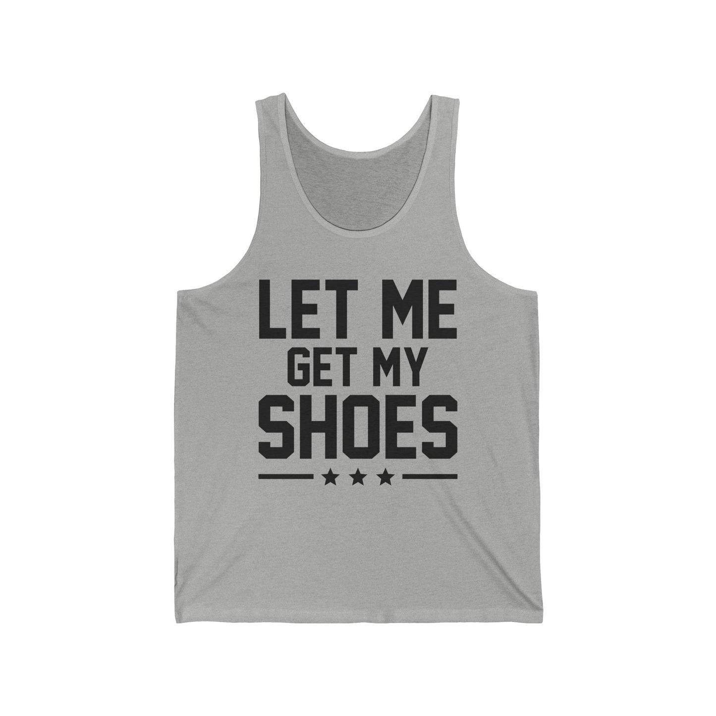 Let Me Get My Shoe Trump 2024 Re Elect President Trump Tank Top For Men Women Tank Top