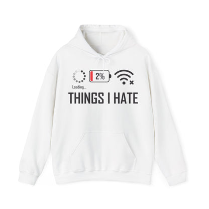 Things I Hate Gamer Computer Science Programmer Coding Low WIFI Charging Loading Hoodie