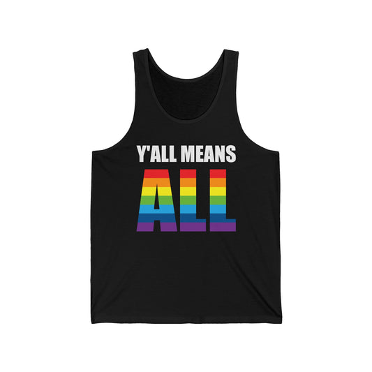 Yall Means All Shirt Gay Lesbian Pride Parade LGBT Human Rights Equality Tank Top For Men Women