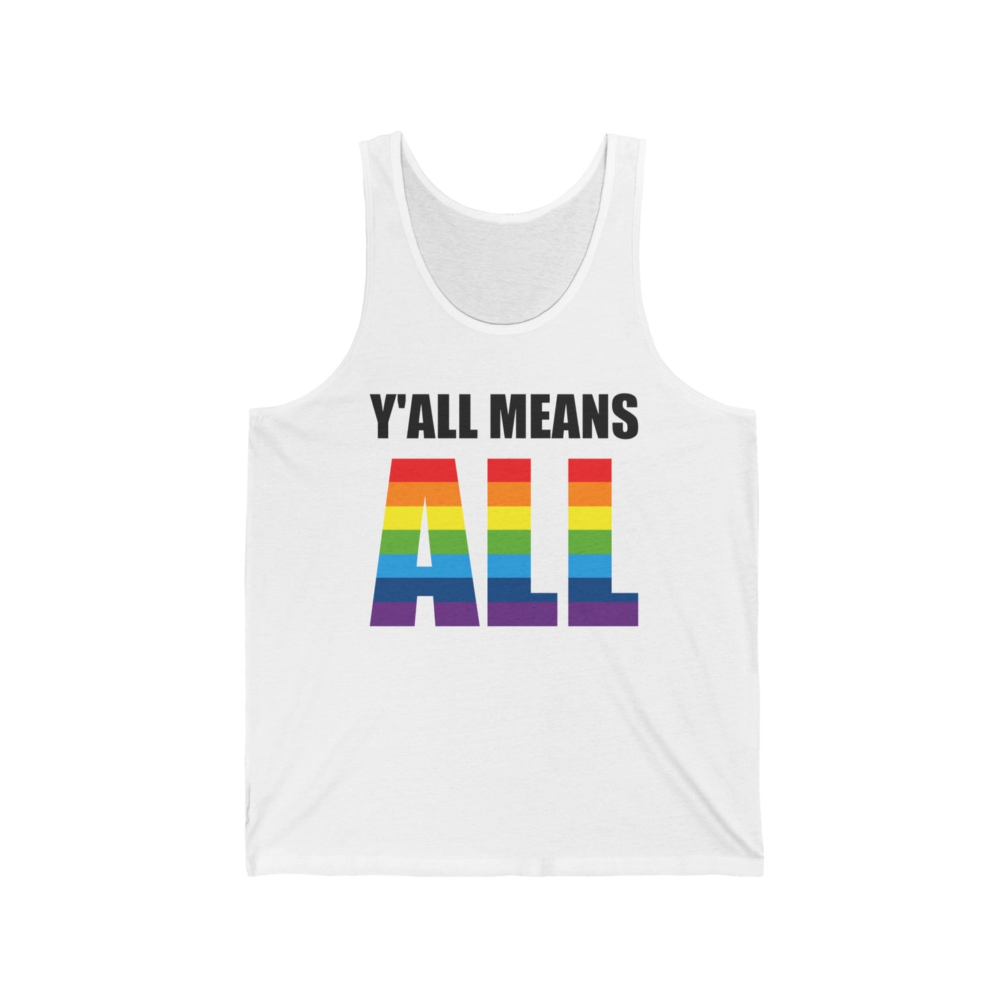 Yall Means All Shirt Gay Lesbian Pride Parade LGBT Human Rights Equality Tank Top For Men Women