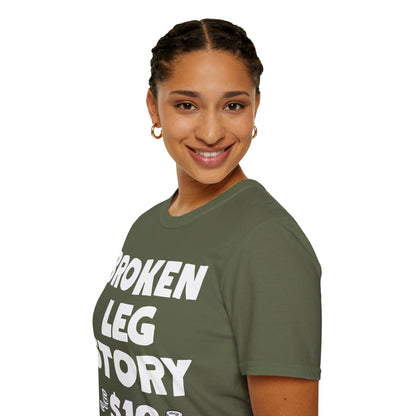 Funny Broken Leg Gift For Kids Men Women Funny Leg Story $10 Bones T-Shirt